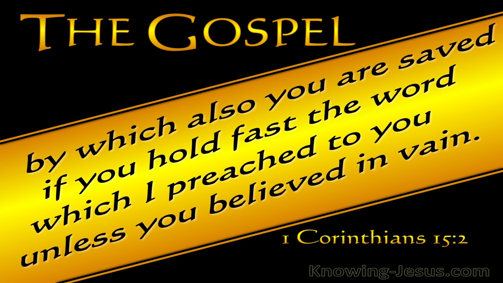 1 Corinthians 15:2 The Gospel By Which You Are Saved (black)